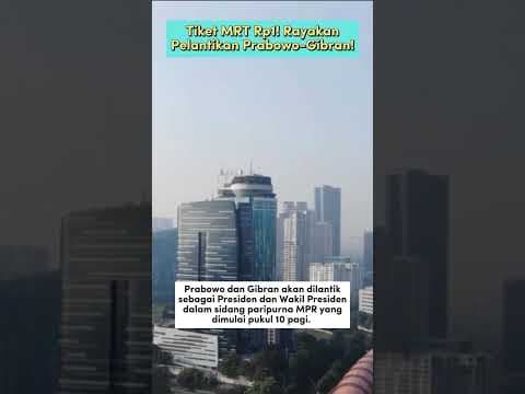Saksikan Pelantikan! MRT Cuma Rp1!